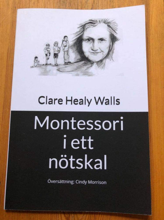 Montessori i ett nötskal av Clare Healy Walls